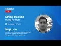 Python for Ethical Hacking Learn Python for Ethical Hacking Edureka