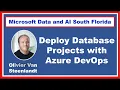 Deploy Database Projects With Azure DevOps by Olivier Van Steenlandt
