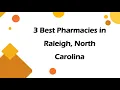 3 Best Pharmacies in Raleigh North Carolina Drugstores