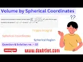 How to evaluate the triple integral by using spherical coordinates