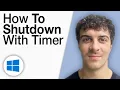 How to Shutdown Windows 10 With Timer 2025 Full Guide