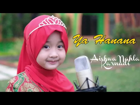 Download MP3 AISHWA NAHLA KARNADI - YA HANANA (COVER)