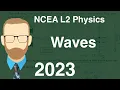 2023 Waves Exam NCEA Level 2 Physics