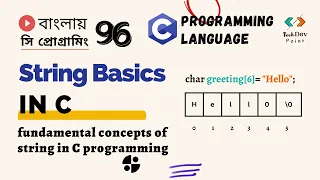 96 String in C Basic Concept C Programming Bangla Tutorial for Beginners