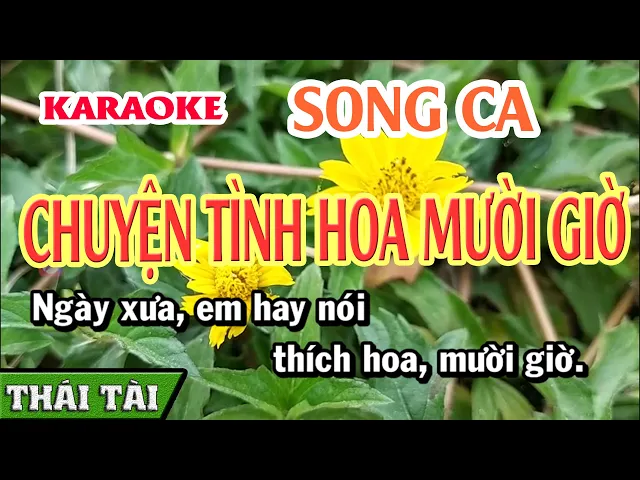 ☘️♥️☘️Chuyện Tình Hoa Mười Giờ ☘️♥️☘️