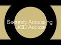 Securely Accessing UCDAccess
