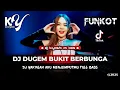 Download Lagu DJ Kiyoshi™ - BEST FUNKOT‼️|| DJ DUGEM BUKIT BERBUNGA‼️|| DJ KAU PUTUSKAN DIRIKU SAAT KU MASIH CINTA Download Lagu DJ Kiyoshi™ - BEST FUNKOT‼️|| DJ DUGEM BUKIT BERBUNGA‼️|| DJ KAU PUTUSKAN DIRIKU SAAT KU MASIH CINTA