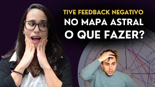 😰 Como lidar com feedback Negativo da leitura do Mapa Astral