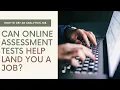 Can Online Assessments on LinkedIn and Indeed Help You Land an Analytics Job