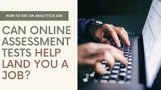 Can Online Assessments on LinkedIn and Indeed Help You Land an Analytics Job