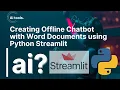 Build an AI Chatbot Offline Python Streamlit Word Documents