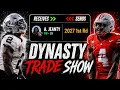 Breaking Down 50 Dynasty Trades Live Trade Show