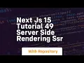 Next js 15 tutorial 49 server side rendering ssr