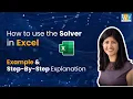 Excel Solver Example and Step-By-Step Explanation How to use the Solver in Excel