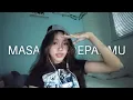 Lagu Masa Depanmu - Nielz Muzik ft Chaeroel (Cover by Raven)