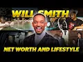 Will Smith Net Worth Lifestyle