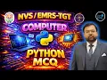 NVS EMRS TGT COMPUTER SCIENCE PYTHON MOST IMPORTANT QUESTION Python MCQ Top Expected Questions