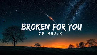 Broken For You (Lyrics Video)