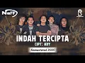 Download Lagu NaFF - Indah Tercipta | Official Lyric Video | Remastered 2025
