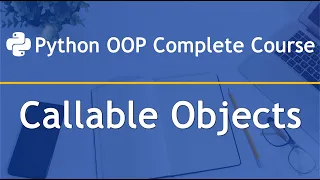 Python OOP Complete Course Part 20 Callable Objects