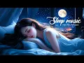 Download Lagu IN JUST 5 MINUTES 🌙 Eliminate Stress, Increase Deep Sleep \u0026 Insomnia Healing - DEEP SLEEP MUSIC💤