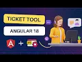 Build a Ticketing Tool App with Angular 18 Full Project with Ticket Creation Status Management