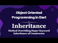 Inheritance of Constructor Method Overriding Dart OOP Tutorial
