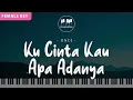 Download Lagu AKU MAU (KUCINTA KAU APA ADANYA) - ONCE (Female Key) Karaoke Piano