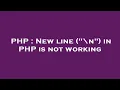 PHP New line n in PHP is not working