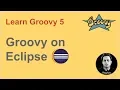 Groovy Beginner Tutorial 5 How to install groovy on Eclipse