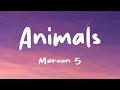 Download Lagu Maroon 5 - Animals (Lyrics)