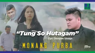 Download MONANG PURBA - TUNG SO HUTAGAM (MUSIC VIDEO) MP3