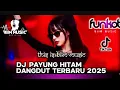 Lagu DJ PAYUNG HITAM DANGDUT TERBARU 2025 