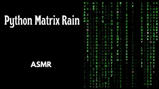Coding Matrix Digital Rain in Python Pygame Satisfying ASMR