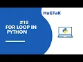 Part 10 - FOR LOOP IN PYTHON NESTED FOR RANGE FUNCTION BREAK AND CONTINUE ELSE AND FOR