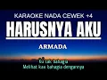 Download Lagu Armada - Harusnya Aku (Karaoke Female Key Nada Wanita +4 Ab)