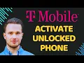 How To Activate Unlocked Phone On T Mobile 2025