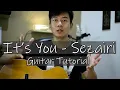 Lagu It's You - Sezairi | Guitar Tutorial