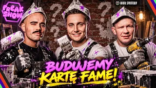 FREAK SHOW | BUDUJEMY KARTĘ FAME! TURSKI, MŚCIWUJEWSKI I PASTERNAK ZAPRASZAJĄ!