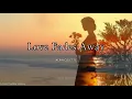 Love Fades Away (Lyrics) | Sad Love Song About Letting Go 💔 | Aerin Colette
