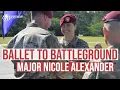 249 Major Nicole Alexander Ballet to the Battleground