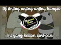 Dj Pasti ngana bangka dada kong bajamping jamping viral //Dj anjing anjing banget remix