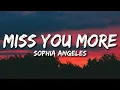 Download Lagu Sophia Angeles - Miss You More (Lyrics)