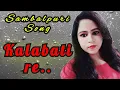 Download Lagu Kalabati re || Singer - Sanju Mohanty || Sambalpuri superhit Song