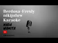 Lagu Karaoke Berdosa - Fresly Nikijuluw Nada Wanita