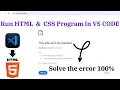 How to Fix Localhost Refused to Connect VSCode Error for Html - Chrome Visual Studio Code Run HTML