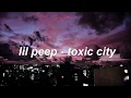 Download Lagu lil peep - toxic city 💖