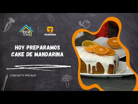 Hoy preparamos Cake de mandarina