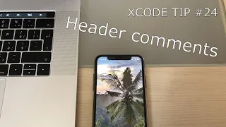 Header comments Xcode Quick Tip