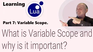 Learning Lua What is Variable Scope and why is it important